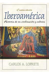 IberoamÃ©rica: Historia de Su CivilizaciÃ³n Y Cultura