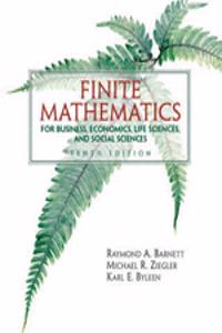 Finite Mathematics for Business Economics, Life Sciences and Social Sciences