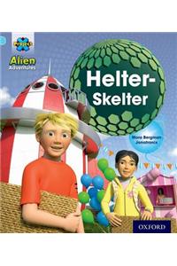 Project X: Alien Adventures: Blue: Helter-Skelter