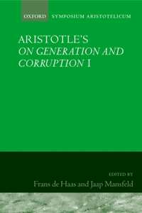 Aristotle's on Generation and Corruption I