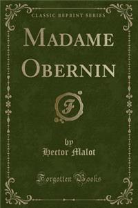 Madame Obernin (Classic Reprint)