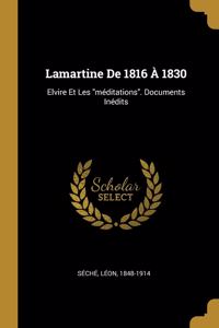 Lamartine De 1816 À 1830