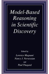 Model-Based Reasoning in Scientific Discovery