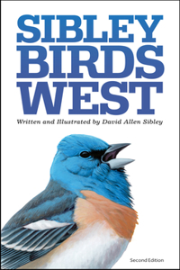 Sibley Field Guide to Birds of Western North America