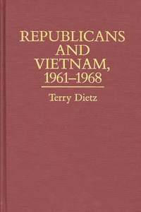 Republicans and Vietnam, 1961-1968