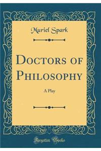 Doctors of Philosophy