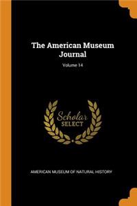 The American Museum Journal; Volume 14