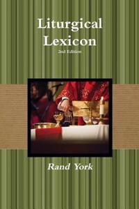 Liturgical Lexicon 2nd Edition