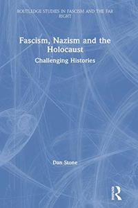 Fascism, Nazism and the Holocaust