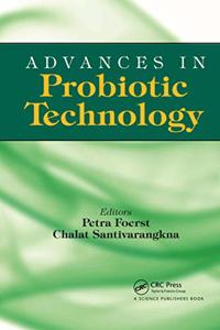 Advances in Probiotic Technology