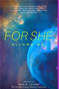 For She Allows We