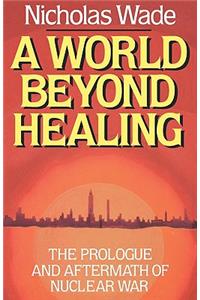 A World Beyond Healing