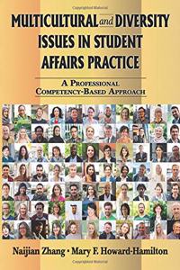 Multicultural and Diversity Issues in Student Affairs Practice: A Professional Competency-Based Approach