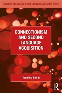 Connectionism and Second Language Acquisition