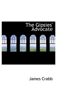 The Gipsies' Advocate