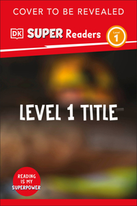 DK Super Readers Level 1 Deadly Dinosaurs