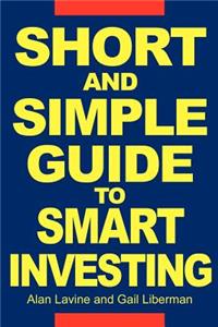 Short and Simple Guide To Smart Investing