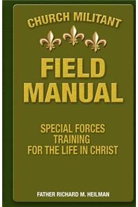 Church Militant Field Manual