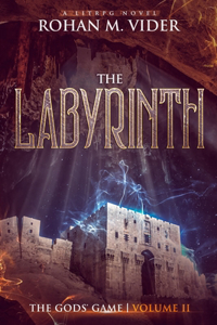The Labyrinth (The Gods' Game, Volume II)