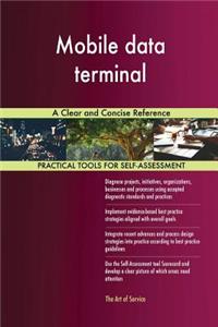 Mobile data terminal A Clear and Concise Reference