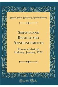 Service and Regulatory Announcements: Bureau of Animal Industry, January, 1929 (Classic Reprint)