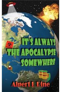It's Always the Apocalypse Somewhere