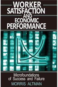 Worker Satisfaction and Economic Performance