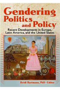 Gendering Politics and Policy