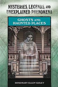 Ghosts and Haunted Places