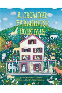 A Crowded Farmhouse Folktale