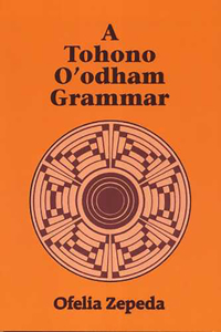 Tohono O'Odham Grammar