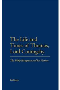 The Life and Times of Thomas, Lord Coningsby