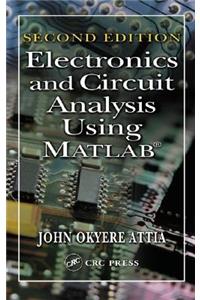 Electronics and Circuit Analysis Using MATLAB