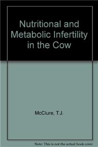 Nutritional and Metabolic Infertility in the Cow