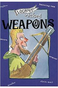 Lookout! Wicked Weapons