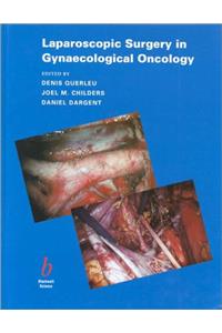 Laparoscopic Surgery in Gynaecological Oncology