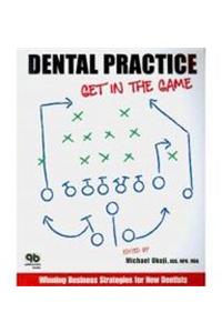 Dental Practice: Get in the Game