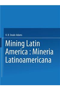 Mining Latin America / Minería Latinoamericana