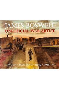 James Boswell: Unofficial War Artist