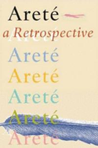 Arete: A Retrospective