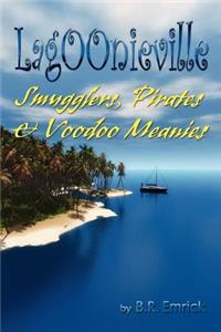 Pirates, Smugglers & Voodoo Meanies