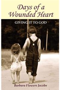 Days of a Wounded Heart