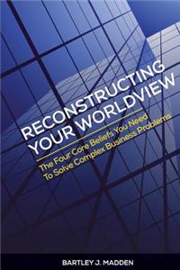 Reconstructing Your Worldview