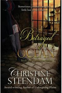 Betrayed by the Ocean: Book 2 of the Ocean Series