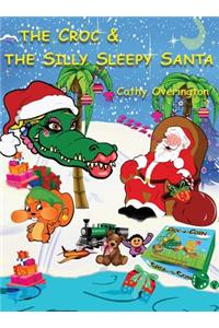 The Croc & The Silly Sleepy Santa