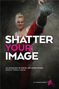 Shatter Your Image