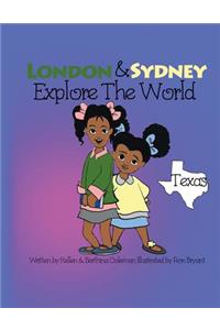 London & Sydney Explore the World: Texas