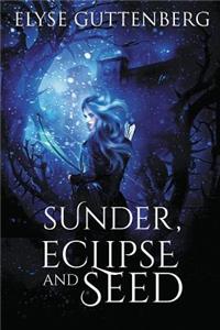 Sunder, Eclipse and Seed