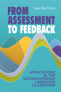 From Assessment to Feedback
