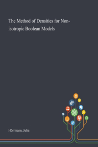 The Method of Densities for Non-isotropic Boolean Models